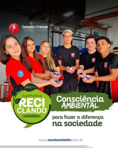 Campanha Reciclando: consciência ambiental para fazer a diferença na sociedade 